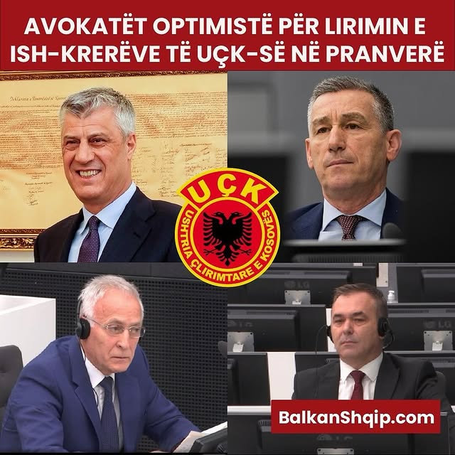 AVOKATËT OPTIMISTË PËR LIRIMIN E ISH-KRERËVE TË UÇK-SË NË PRANVERË
