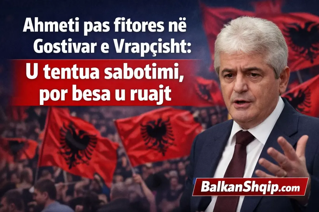 Ahmeti pas fitores në Gostivar e Vrapçisht: U tentua sabotimi, por besa u ruajt